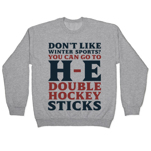 H E Double Hockey Sticks Pullover
