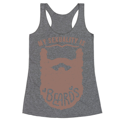 My Sexuality Is Beards Racerback Tank Top