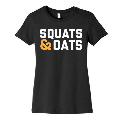 Squats & Oats Womens T-Shirt