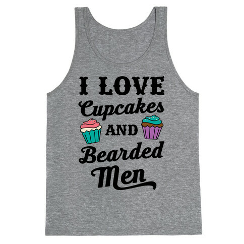 I Love Cupcakes and Bearded Men Tank Top