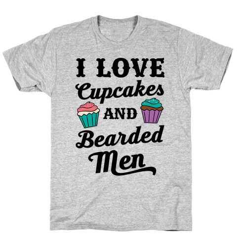 I Love Cupcakes and Bearded Men T-Shirt