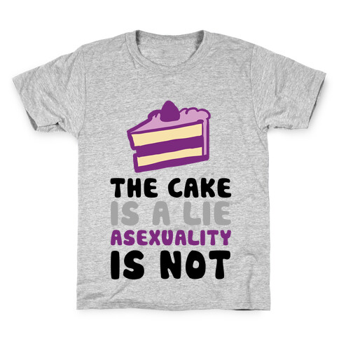 The Cake Is A Lie Asexuality Is Not Kids T-Shirt