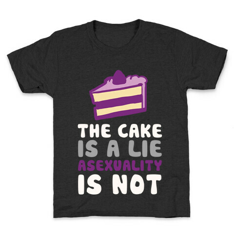 The Cake Is A Lie Asexuality Is Not Kids T-Shirt