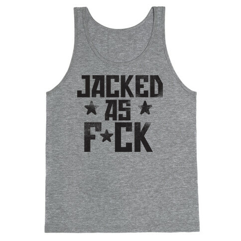 Jacked as F*ck Tank Top