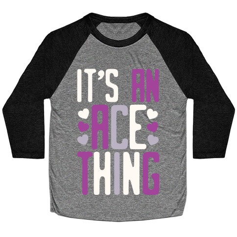 It's An Ace Thing Baseball Tee