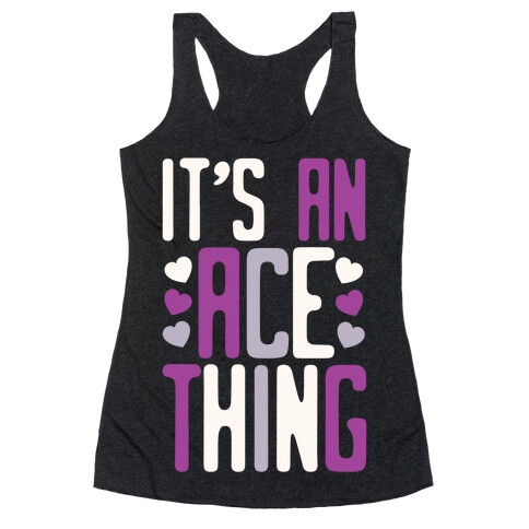 It's An Ace Thing Racerback Tank Top