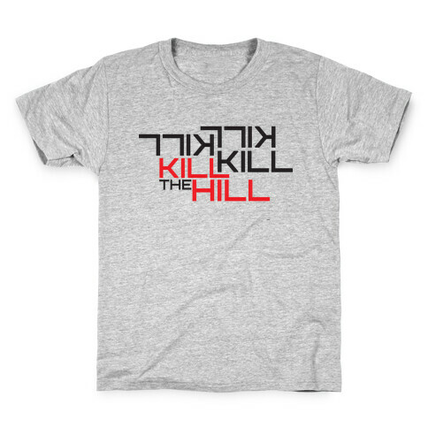 Kill the hill Kids T-Shirt