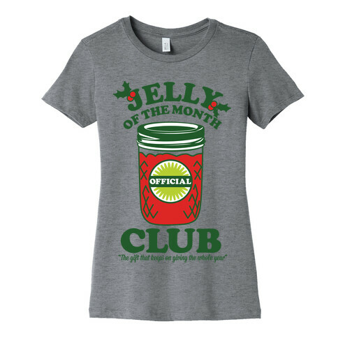 Jelly Of the Month Club Womens T-Shirt