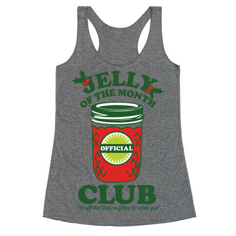 Jelly Of the Month Club Racerback Tank Top