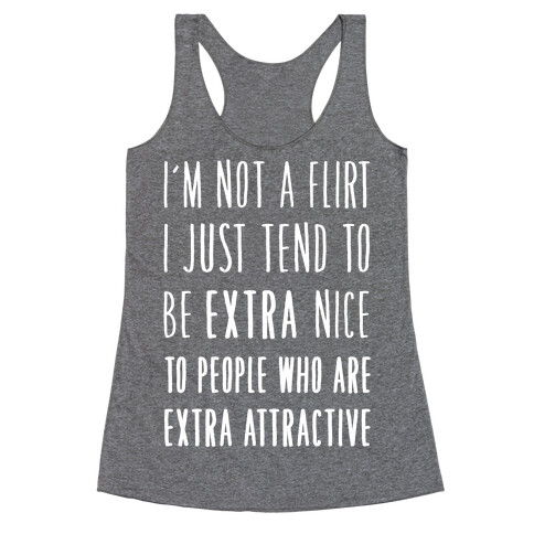 I'm Not a Flirt Racerback Tank Top