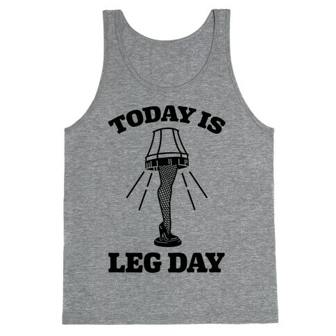 Today Is Leg Lamp Day Tank Top