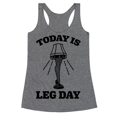 Today Is Leg Lamp Day Racerback Tank Top