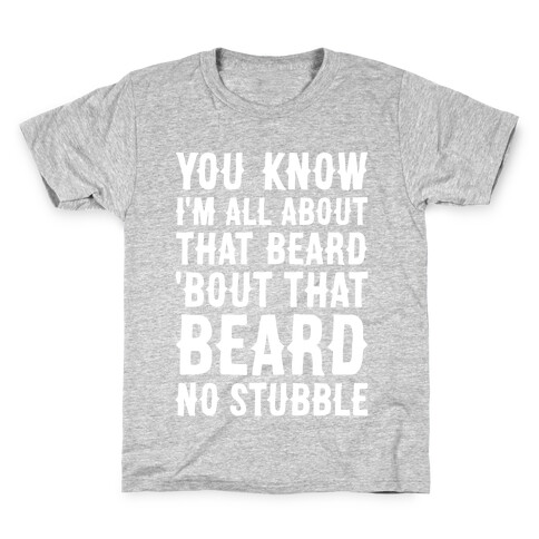 You Know I'm All About That Beard Kids T-Shirt