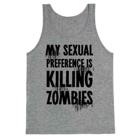 My Sexual Preference Is Killing Zombies Tank Top