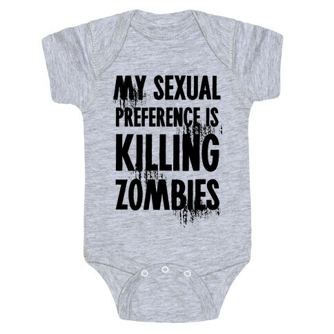 My Sexual Preference Is Killing Zombies Baby One-Piece