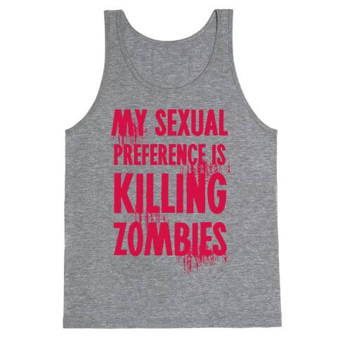 My Sexual Preference Is Killing Zombies Tank Top