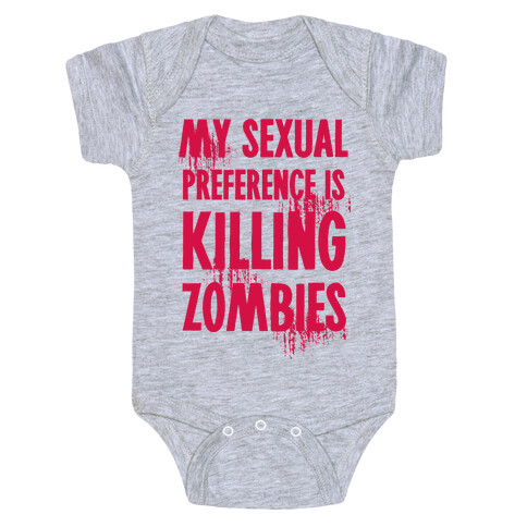 My Sexual Preference Is Killing Zombies Baby One-Piece