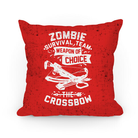 Zombie Survival Team Weapon Of Choice The Crossbow Pillow