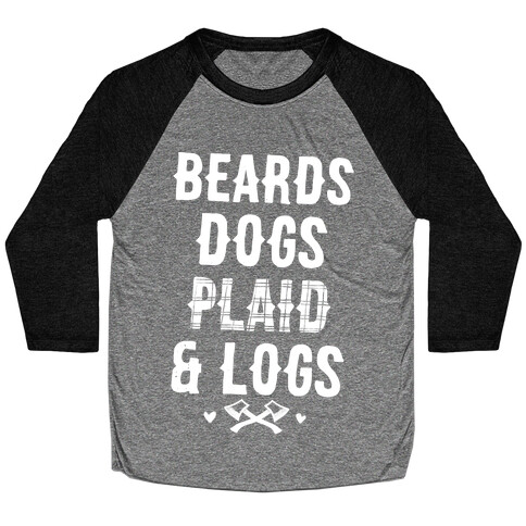 Beards Dogs Plaid and Logs Baseball Tee