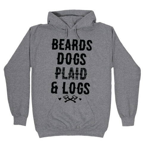 Beards Dogs Plaid and Logs Hooded Sweatshirt