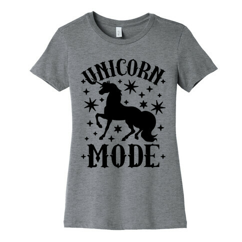 Unicorn Mode Womens T-Shirt