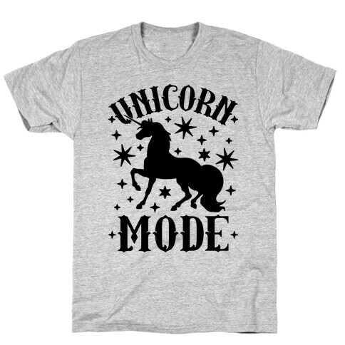 Unicorn Mode T-Shirt