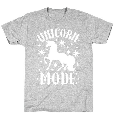 Unicorn Mode T-Shirt