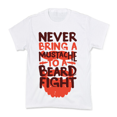 Never Bring a Mustache to a Beard Fight Kids T-Shirt