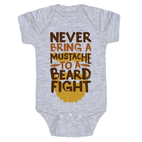 Never Bring a Mustache to a Beard Fight Baby One-Piece