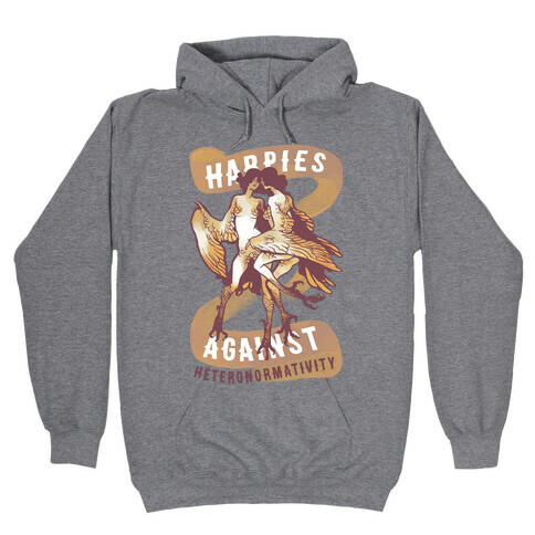 Harpies Against Heteronormativity Hooded Sweatshirt