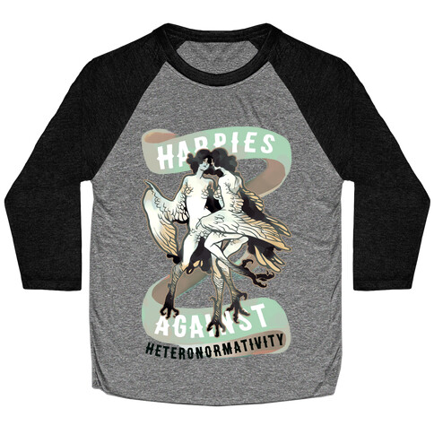 Harpies Against Heteronormativity Baseball Tee