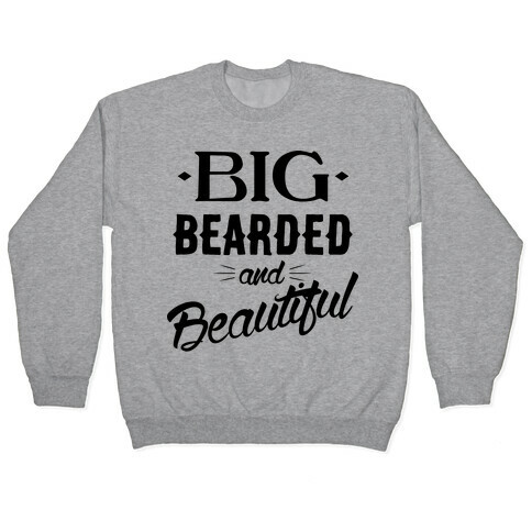 Big, Bearded and Beautiful Pullover