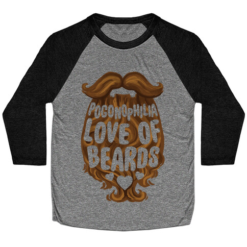 Pogonophilia: The Love Of Beards Baseball Tee