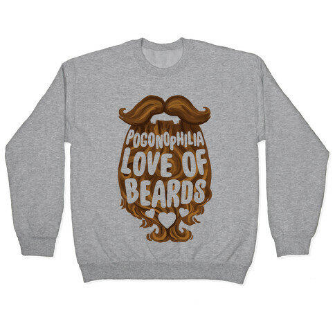 Pogonophilia: The Love Of Beards Pullover