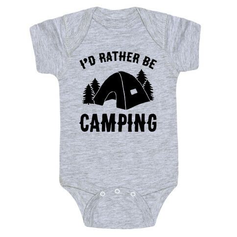 I'd Rather Be Camping Baby One-Piece