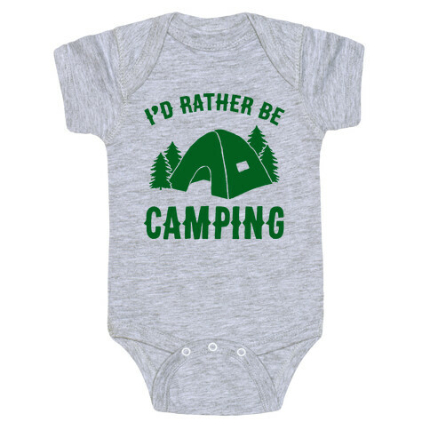 I'd Rather Be Camping Baby One-Piece