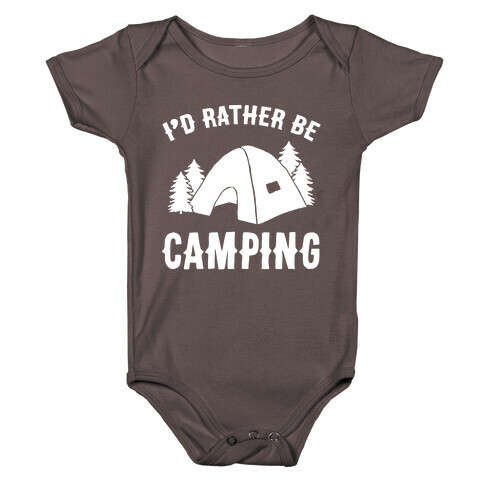 I'd Rather Be Camping Baby One-Piece