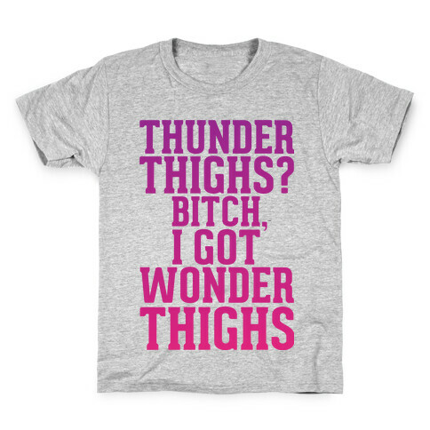 Wonder Thighs Kids T-Shirt