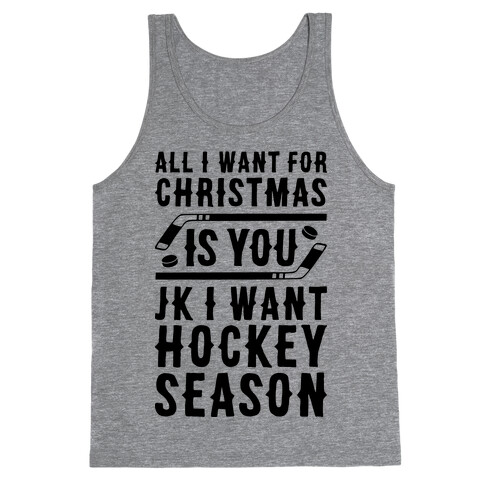 All I Want For Christmas Is Hockey Season Tank Top