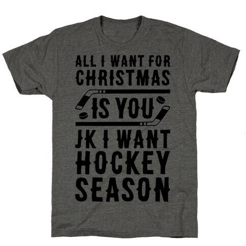 All I Want For Christmas Is Hockey Season T-Shirt