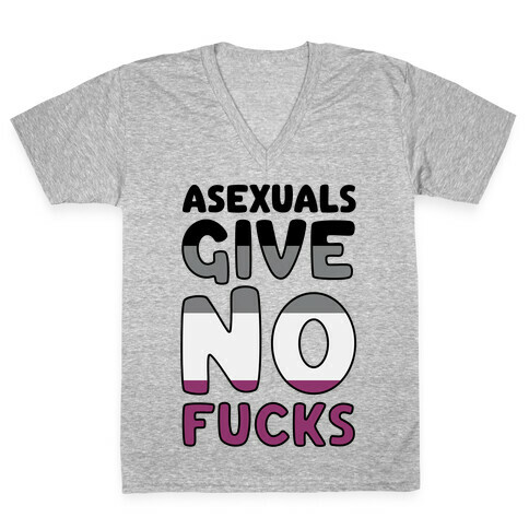 Asexuals Give No F***s V-Neck Tee Shirt