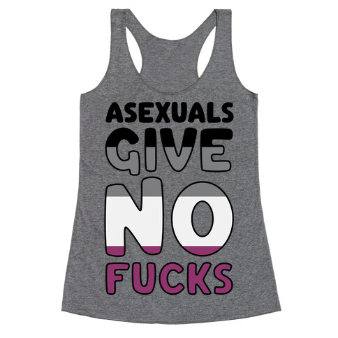 Asexuals Give No F***s Racerback Tank Top