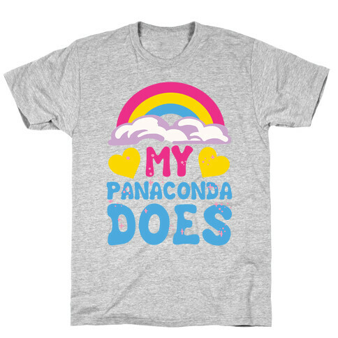 My Panaconda Does T-Shirt