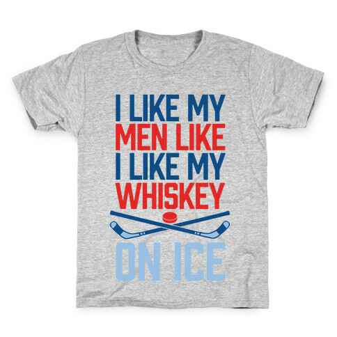 I Like My Men Like I Like My Whiskey, On Ice Kids T-Shirt