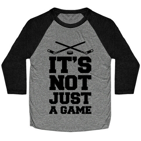 It's Not Just A Game Baseball Tee