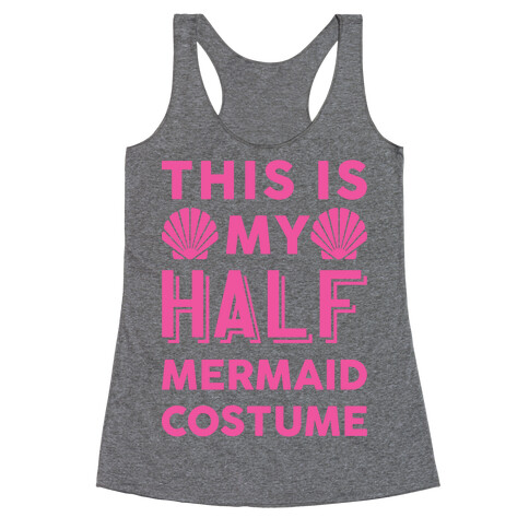 This Is My Half Mermaid Costume Racerback Tank Top