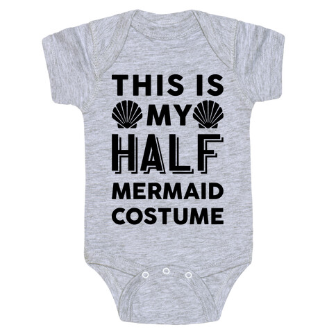 This Is My Half Mermaid Costume Baby One-Piece