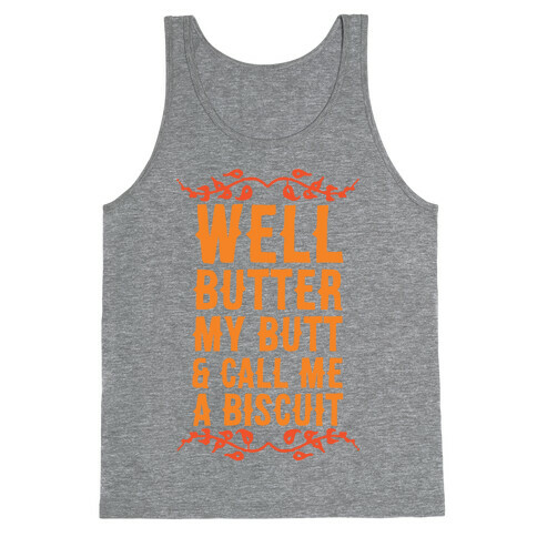 Butter My Butt & Call Me A Biscuit Tank Top