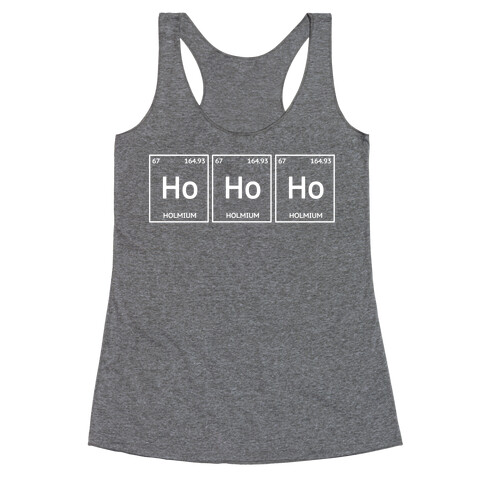 HO HO HO ( Holmium Christmas Element ) Racerback Tank Top