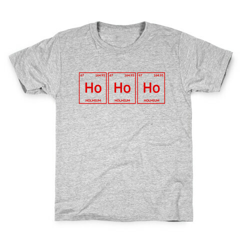 HO HO HO ( Holmium Christmas Element ) Kids T-Shirt
